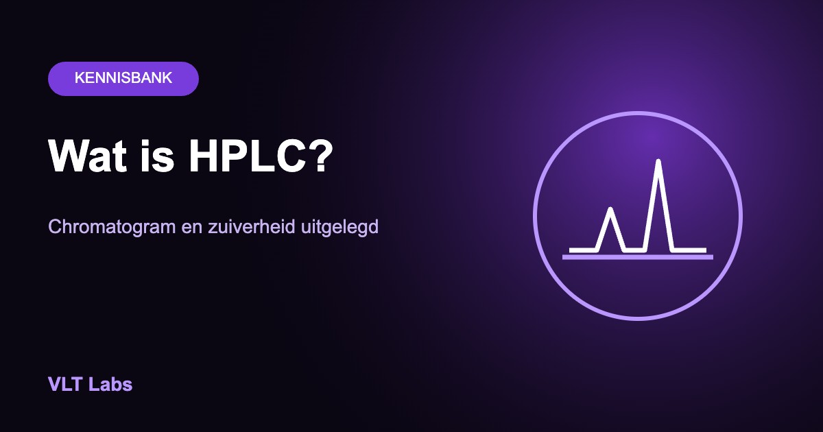 Wat is HPLC? Chromatogram en zuiverheid